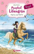 Cover: Ponyhof Liliengr&uuml;n Royal - Marie und Merlin - Loewe