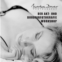 Abbildung von: Der Akt- und Boudoirfotografie Workshop - Books on Demand