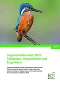 Cover: Vogelschutzbericht 2013: Methoden, Organisation und Ergebnisse - Landwirtschaftsverlag