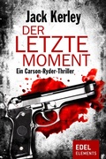 Cover: Der letzte Moment - Edel Elements - ein Verlag der Edel Verlagsgruppe