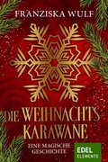 Cover: Die Weihnachtskarawane - Edel