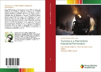 Abbildung von: Turismo e o Patrimonio Industrial Ferroviario - Novas Edicoes Academicas