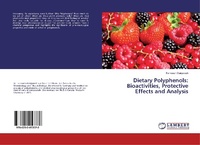 Abbildung von: Dietary Polyphenols: Bioactivities, Protective Effects and Analysis - LAP Lambert Academic Publishing