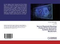 Enlarge image Cover: Secure Payment Routing Protocol for Economic Systems Based on Blockchain - LAP Lambert Academic Publishing