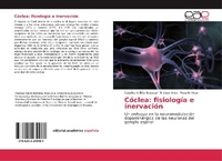 Abbildung von: Cóclea: fisiología e inervación - Editorial Académica Española