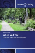 Cover: Leben und Tod - Fromm Verlag