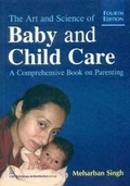 Cover: The Art and Science of Baby and Child Care - CBS Publishers and Distributors Private Limited