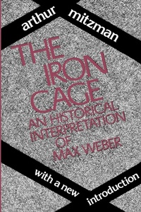 Enlarge image Cover: The Iron Cage - Transaction Publishers