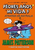 Cover: Los peores a&ntilde;os de mi vida 9 : Atrapado en Australia - La Galera, SAU
