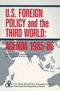 Cover: U.S. Foreign Policy and the Third World: Agenda 1985-86 - Transaction Publishers