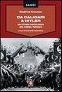 Abbildung von: Da Caligari a Hitler. Una storia psicologica del cinema tedesco - Saggi;Lindau