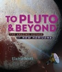 Cover: To Pluto and Beyond - Viking Books for Young Readers