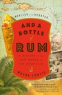 Cover: And a Bottle of Rum - Crown Publishing Group, Division of Random House Inc