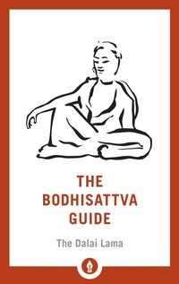 Enlarge image Cover: The Bodhisattva Guide - Shambhala