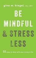 Cover: Be Mindful and Stress Less - Shambhala