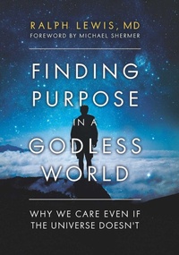 Enlarge image Cover: Finding Purpose in a Godless World - Prometheus Books