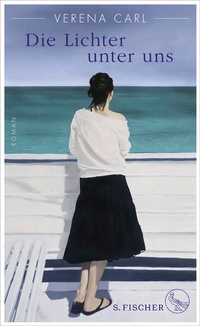 Enlarge image Cover: Die Lichter unter uns - S. Fischer