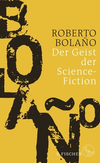 Abbildung von: Der Geist der Science-Fiction - S. Fischer