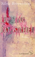 Cover: Lug und Trug und Rat und Streben - S. Fischer