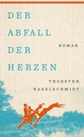 Cover: Der Abfall der Herzen - S. Fischer