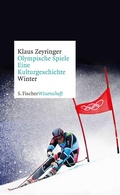 Cover: Olympische Spiele. Eine Kulturgeschichte von 1896 bis heute - S. Fischer