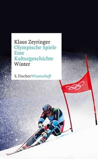 Abbildung von: Olympische Spiele. Eine Kulturgeschichte von 1896 bis heute - S. Fischer