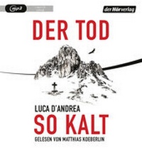 Abbildung von: Der Tod so kalt - Der Hörverlag