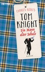Cover: Tom Knight. Ein Mann alter Schule - Heyne
