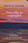 Cover: Denn alles ist vergänglich - btb