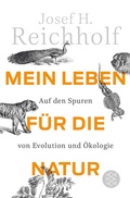 Cover: Mein Leben f&uuml;r die Natur - Fischer Taschenbuch