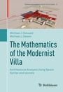 Cover: The Mathematics of the Modernist Villa - Birkhäuser
