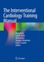 Cover: The Interventional Cardiology Training Manual - Springer