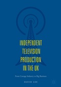 Cover: Independent Television Production in the UK - Palgrave Macmillan