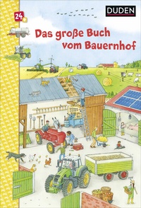 Abbildung von: Duden 24+: Das große Buch vom Bauernhof - Fischer Sauerländer Duden