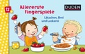 Cover: Duden 12+: Allererste Fingerspiele - L&auml;tzchen, Brei und Leckerei - Fischer Sauerl&auml;nder Duden