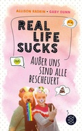 Cover: Real Life Sucks. Au&szlig;er uns sind alle bescheuert - FISCHER Sauerl&auml;nder