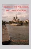 Cover: Studies in the Philosophy of William of Auvergne - Marquette University Press