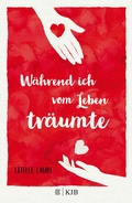 Cover: W&auml;hrend ich vom Leben tr&auml;umte - FISCHER Sauerl&auml;nder
