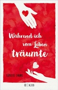 Cover: W&auml;hrend ich vom Leben tr&auml;umte - FISCHER Sauerl&auml;nder