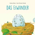 Cover: Das Eiwunder - FISCHER Sauerl&auml;nder