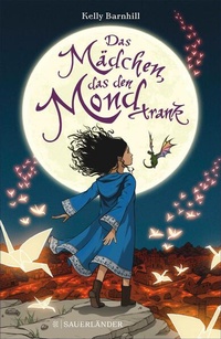 Enlarge image Cover: Das Mädchen, das den Mond trank - FISCHER Sauerländer