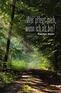 Cover: Wer pflegt mich im Alter? - epubli