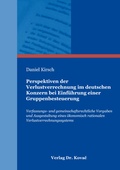 Cover: Perspektiven der Verlustverrechnung im deutschen Konzern bei Einf&uuml;hrung einer Gruppenbesteuerung - Kovac, Dr. Verlag