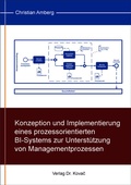 Bild: Konzeption und Implementierung eines prozessorientierten BI-Systems zur Unterst&uuml;tzung von Managementprozessen - Kovac, Dr. Verlag