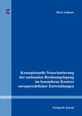 Cover: Konzeptionelle Neuorientierung der nationalen Rechnungslegung im besonderen Kontext europarechtlicher Entwicklungen - Kovac, Dr. Verlag