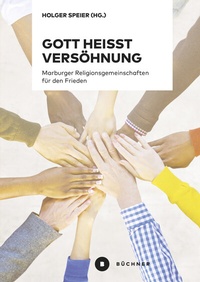 Abbildung von: Gott heißt Versöhnung - Büchner-Verlag