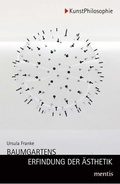 Cover: Baumgartens Erfindung der &Auml;sthetik - Brill Deutschland