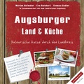 Cover: Augsburger Land & K&uuml;che - schmeckthochdrei