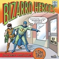 Cover: Bizarro Heroes - Last Gasp,U.S.