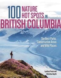 Abbildung von: 100 Nature Hot Spots in British Columbia - Firefly Books Ltd